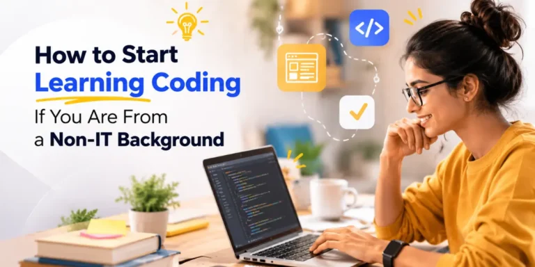 How to Start Learning Coding If You Are From a Non-IT Background